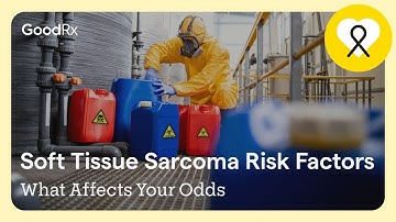 Risk Factors for Soft Tissue Sarcoma: What Affects Your Odds | GoodRx