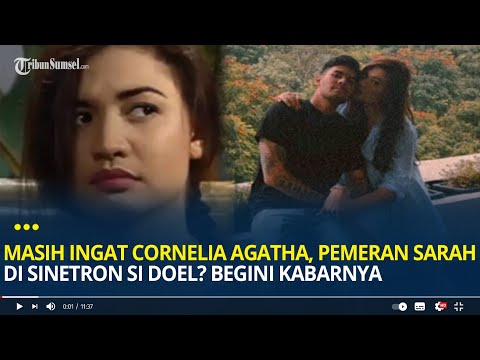 Masih Ingat Cornelia Agatha, Pemeran Sarah di Sinetron Si Doel Anak Sekolahan? Begini Kabarnya