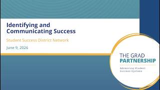 Student Success District Network: Identifying and Communicating Successes