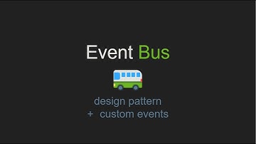 LZ#17 Event Bus - design pattern / js custom events