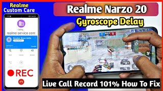 How To Fix Gyroscope Delay Realme Narzo20 | Realme Customer Care Call Record How To Fix Gyro Delay