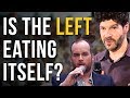 Is the Left Eating Itself?