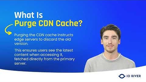 What Is Purge CDN Cache
