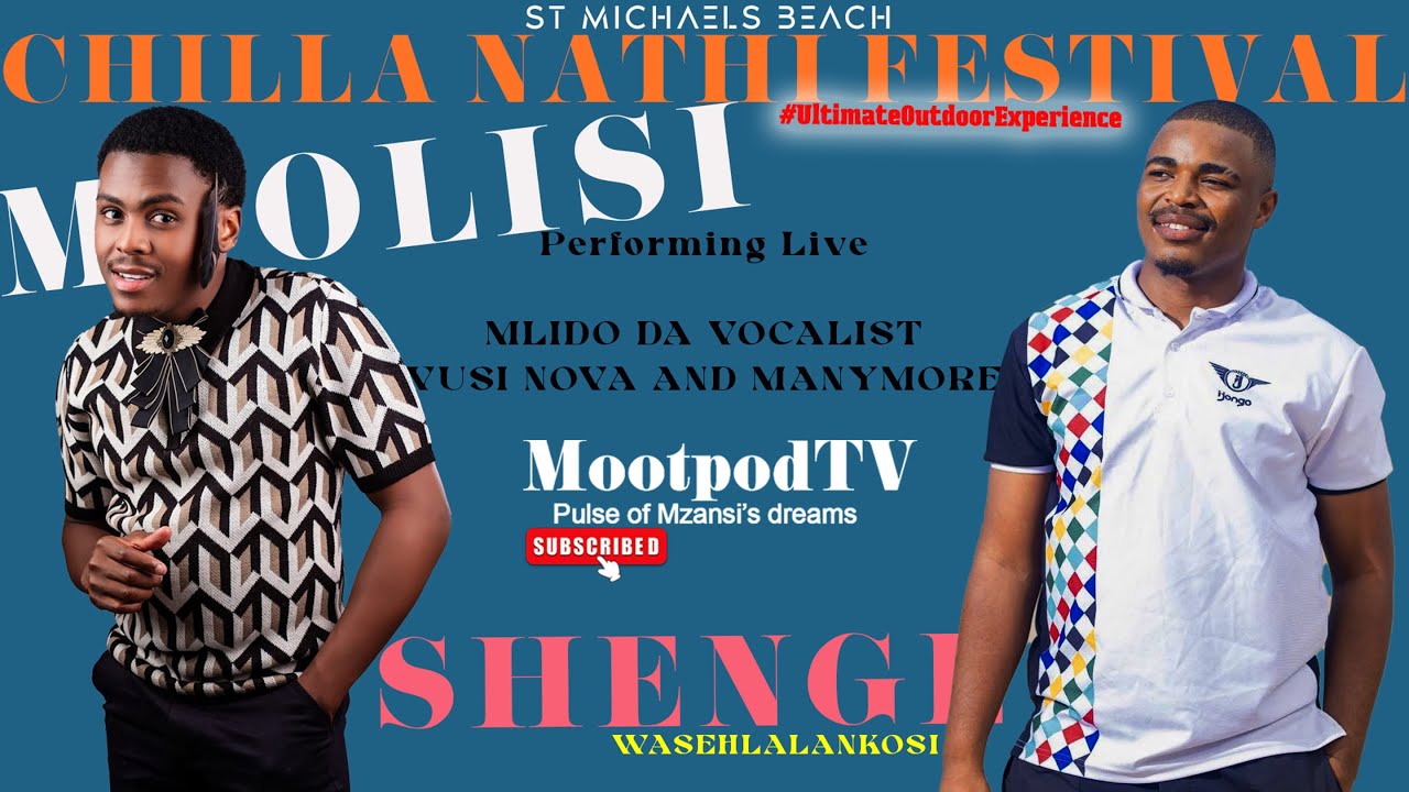 OUTSIDE SHOW-CHILLA NATH FESTIVAL| SHENGE WASEHLALANKOSI | MJOLISI | VUSI NOVA | MLINDO THE VOCALIST