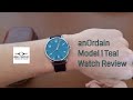 Watch review  anordain model 1 teal enamel dial