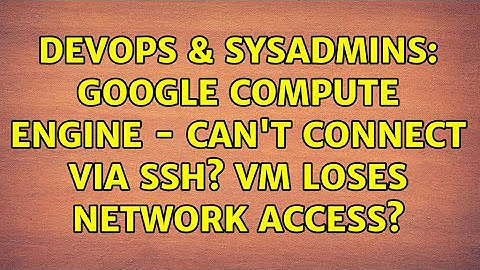 DevOps & SysAdmins: Google Compute Engine - Can