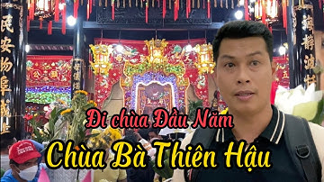 Đi Chùa Bà Bình Dương Đầu Xuân rằm tháng giêng cầu an