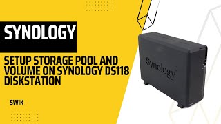 Setup Storage Pool and Volume on Synology DS118 DiskStation