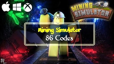 [Roblox|Mining Simulator] 86 Codes *(Working JUNE 2018)*