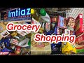 Grocery Shopping Haul in Pakistan🇵🇰- Imtiaz Super Market