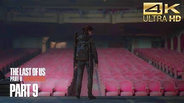 The Last of Us Part II Remastered Walkthrough - The Theater (Part 9)