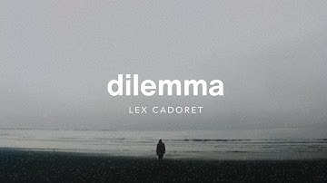 Lex Cadoret - Dilemma