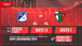 EN VIVO | Millonarios vs Palestino  Copa Libertadores por el Fenómeno del Fútbol