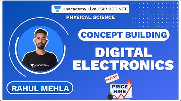 Concept Building | Digital Electronics | Physical Science | Rahul Mehla | Unacademy