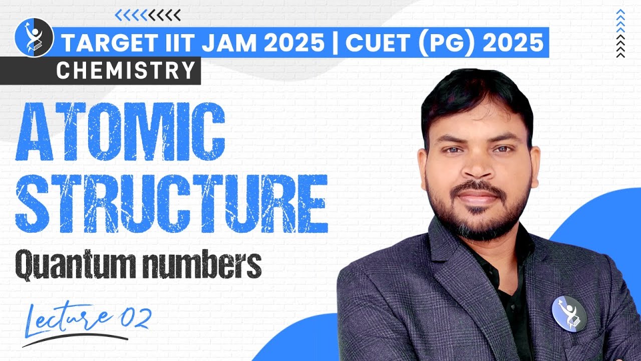 Quantum Numbers | Atomic Structure | IIT JAM & CUET PG 2025 Chemistry | L2 | IFAS