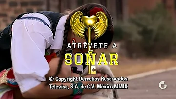 Atrévete A Soñar | Entrada | Galavisión