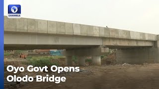 Oyo Govt Opens Olodo Bridge For Public Use by Channels Television 71 views 43 minutes ago 3 minutes, 19 seconds