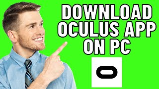 How To Download Oculus App On PC (Easy 2023)