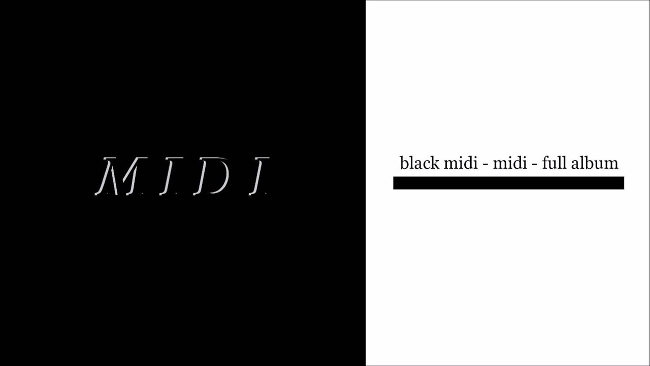 black midi midi [Full Album] YouTube