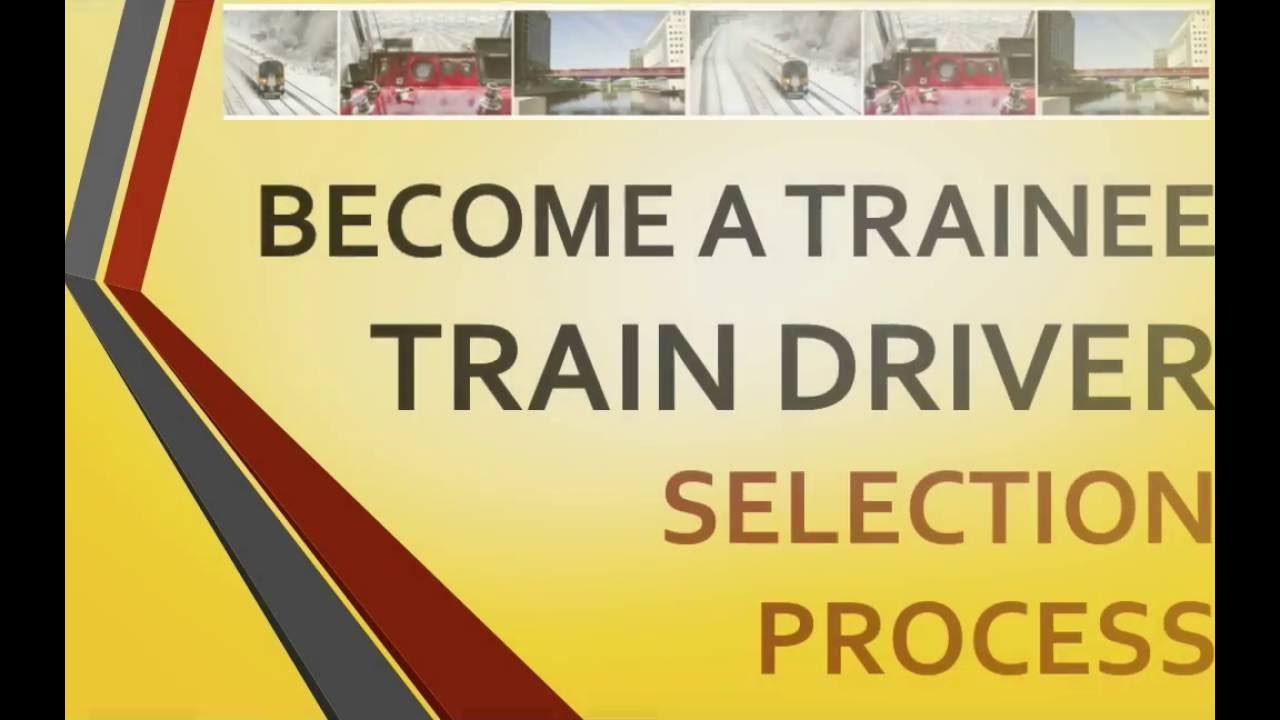 How to a Train Driver Trainee Train Driver Selection Process
