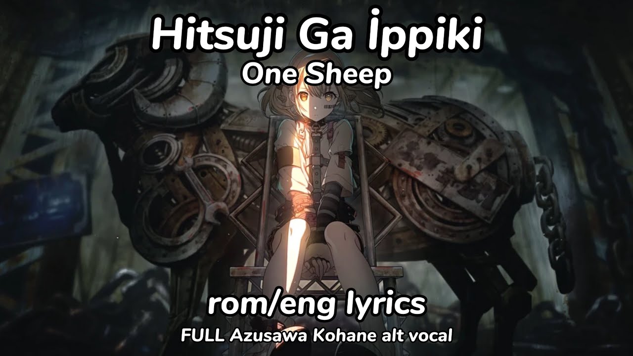 Hitsuji Ga Ippiki - One Sheep FULL Azusawa Kohane alt vocal - rom/eng lyrics