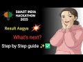 How to prepare after SIH 2025 Results announced | Step by Step guide |🔥❤️