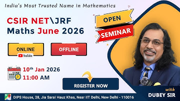 Open Seminar - Strategy for CSIR NET/JRF June 2026 by Dubey Sir | Dips Academy