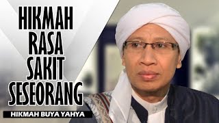 Hikmah Rasa Sakit Seseorang - Hikmah Buya Yahya