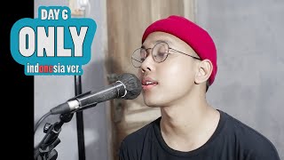 ONLY - DAY6 ( Indonesia Ver.) | cover by ChandraGhazi
