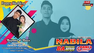 Live CS. NABILA - Happy Wedding NUGROHO & NOVIA - BA Audio - Dani Pro, Nguter, 11 Juli 2023