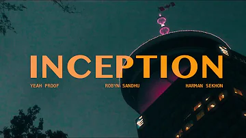 INCEPTION | ROBYN SANDHU (OFFICIAL VIDEO ) YEAH PROOF  | HARMAN SEKHON Latest Punjabi Songs 2020