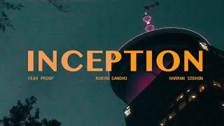 Video thumbnail of "INCEPTION | ROBYN SANDHU (OFFICIAL VIDEO ) YEAH PROOF  | HARMAN SEKHON Latest Punjabi Songs 2020"