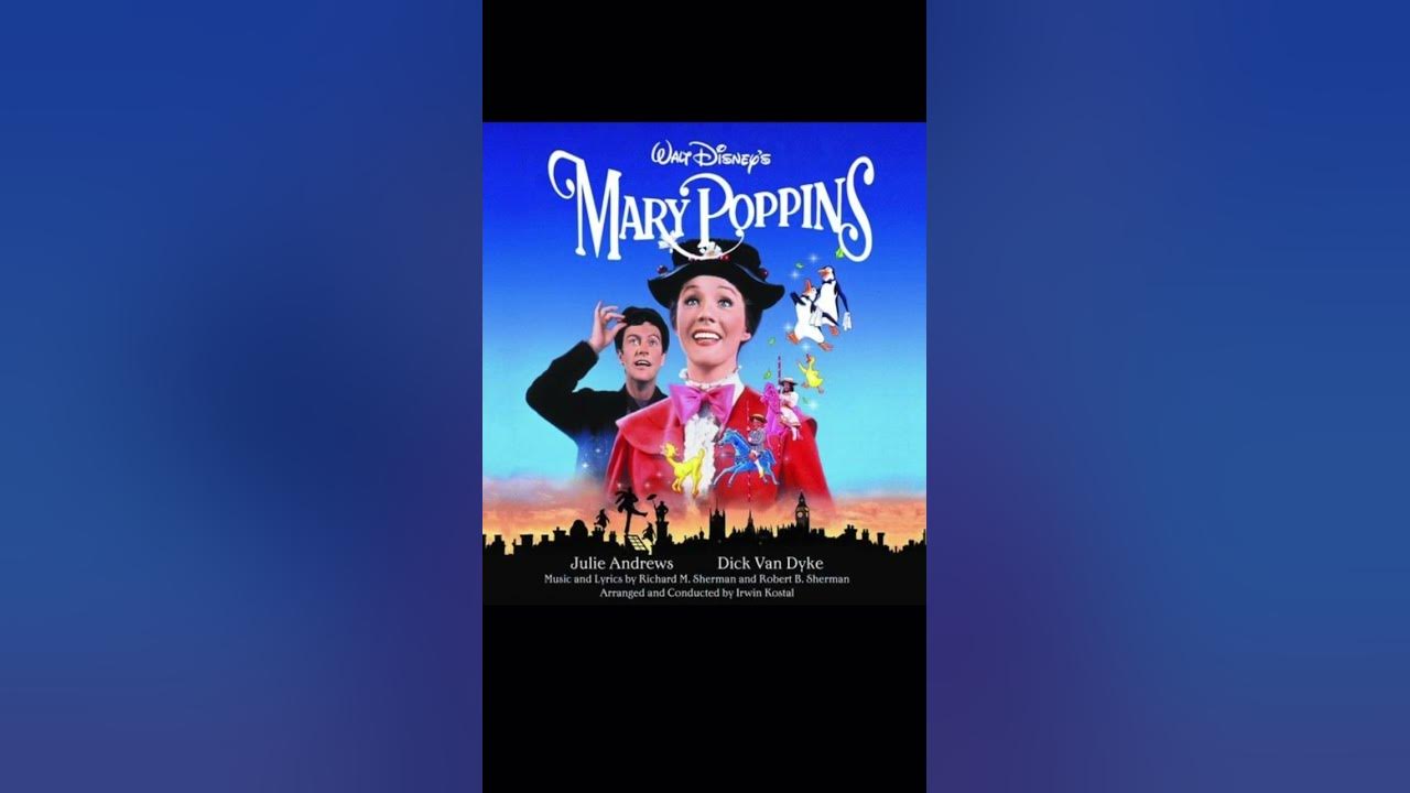 Overture 10/10 Mary Poppins (1964) Richard & Robert Sherman, Royal Philharmonic Orchestra