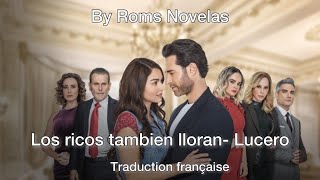 Los ricos tambien lloran- Lucero (traduction française)