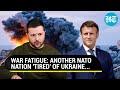 NATO Nation Shows Signs Of &#39;War Fatigue&#39;; France Urges Ukraine To Become &#39;Self-Reliant&#39;