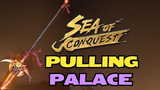 Season 3 Begins! [Pulling for Palace Trinket] Sea of Conquest