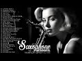 200 Most Old Beautiful Saxophone Melodies - Greatest Romantic Love Songs Ever - Soft Relaxing Music