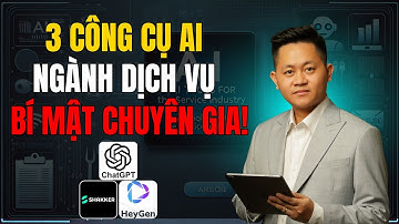 3 công cụ AI Ngành Dịch Vụ các chuyên gia không muốn bạn biết | Ứng dụng AI trong marketing