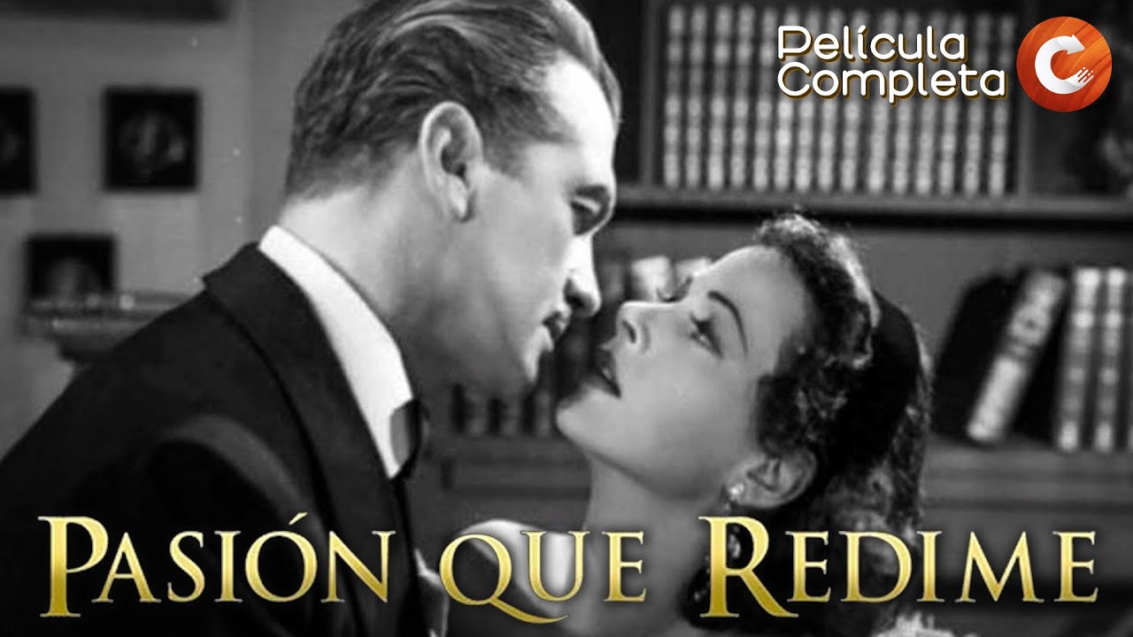 CINE CLÁSICO EN ESPAÑOL: Pasión que Redime (1947) | Película Completa