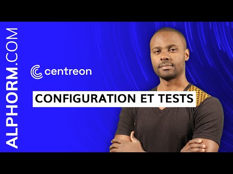 Configuration et tests sous Centreon - Vidéo Tuto