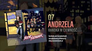07. Nocny Kochanek - Andrzela (Oficjalny Odsłuch Albumu) chords