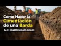Ep 1-3 | Como hacer la cimentación de una barda | CONSTRUCCIONES IDEALES