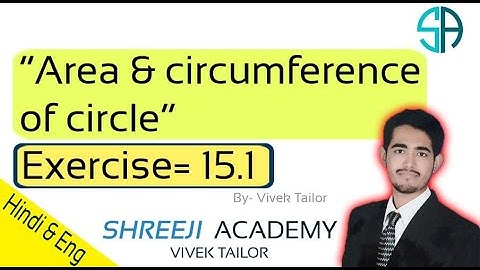 Exercise 15.1/Area&Circumference of circle/ chapter-15/RBSE maths/class x/By- Vivek Tailor