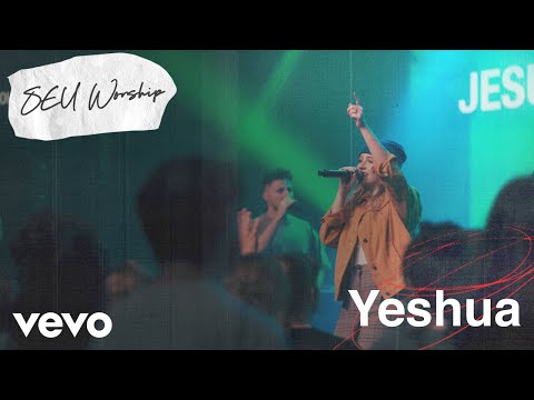 SEU Worship - Yeshua (Live) ft. Kenzie Walker