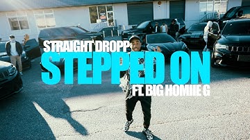 Straight Dropp - Stepped On ft. Big Homiie G (Official Music Video)