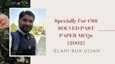 SINDHI || PAST PAPER || 2002 || CSS || SOLVED MCQs || ELAHI BUX