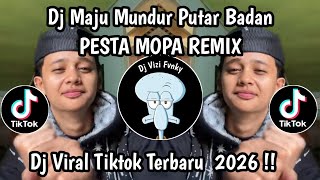 Download lagu DJ MAJU MUNDUR PUTAR BADAN - PESTA ANAK MOPA TRENDING DANCE TIKTOK 2026