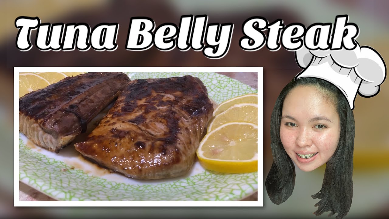 BAKED TUNA BELLY STEAK Vlog 20 YEN LOQUEZ YouTube