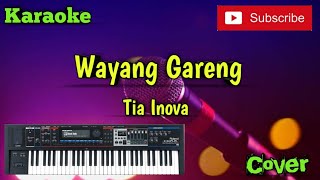 Wayang Gareng ( Tia Inova ) Karaoke - Cover - Versi Sandiwaraan