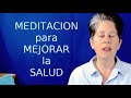 Mi Meditación para mejorar la salud